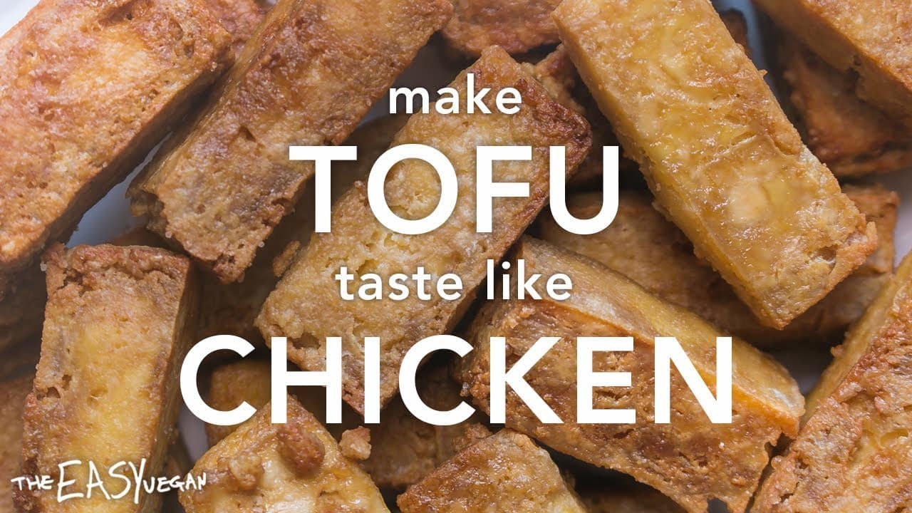 How to make Tofu look and taste like Chicken